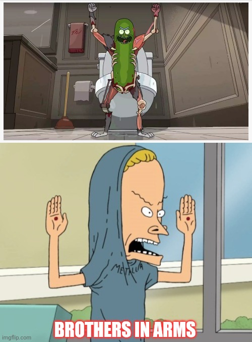 BROTHERS IN ARMS | image tagged in pickle rick,the great cornolio | made w/ Imgflip meme maker