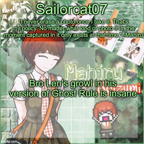 Sailor's Mahiru temp | Bro Len's growl in his version of Ghost Rule is insane | image tagged in sailor's mahiru temp | made w/ Imgflip meme maker