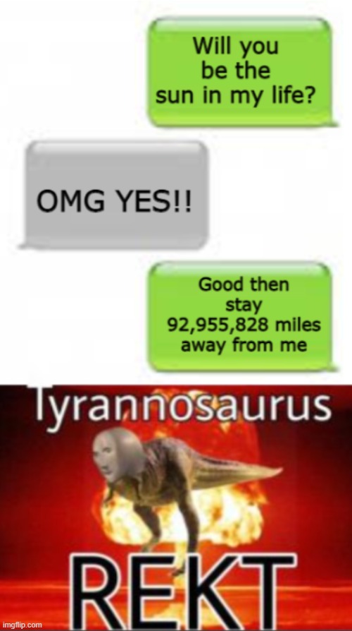Lol get rekt | image tagged in tyrannosaurus rekt | made w/ Imgflip meme maker