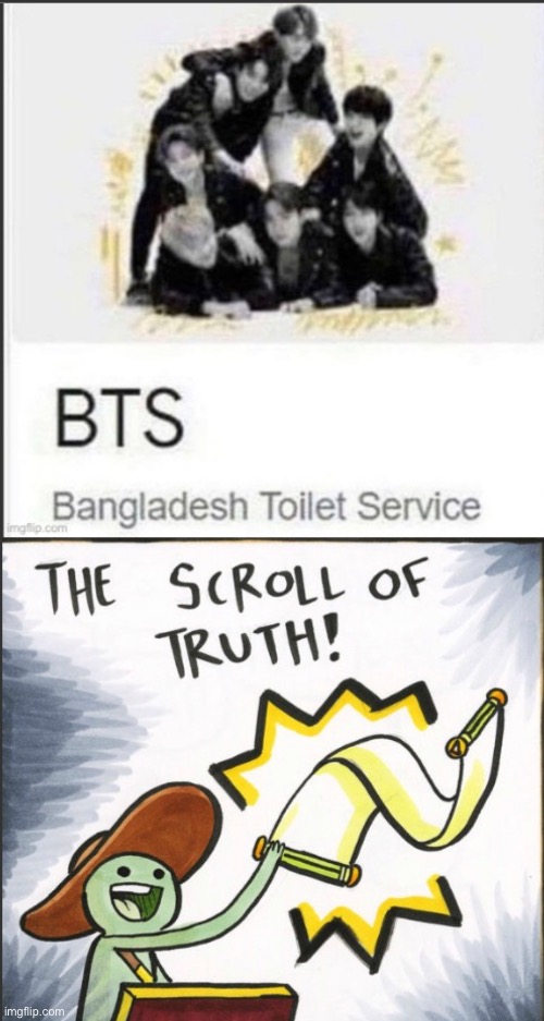 The scroll of truth! | image tagged in bts | made w/ Imgflip meme maker