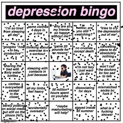 reeeeeeee | image tagged in depression bingo | made w/ Imgflip meme maker