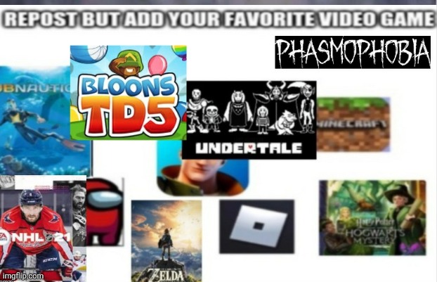 I added bloons td 5 | image tagged in memes | made w/ Imgflip meme maker