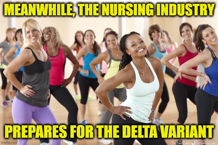5-6, Move Those Hips! | MEANWHILE, THE NURSING INDUSTRY; PREPARES FOR THE DELTA VARIANT | image tagged in nursing,variant | made w/ Imgflip meme maker