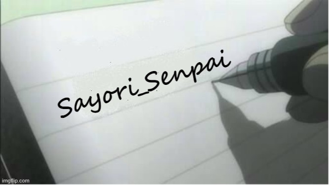 death note blank | Sayori_Senpai | image tagged in death note blank | made w/ Imgflip meme maker