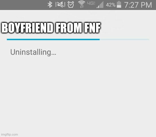 kill boyfriend!!!! | BOYFRIEND FROM FNF | image tagged in uninstalling context,boyfriend fnf,fnf,friday night funkin,bob,oh wow are you actually reading these tags | made w/ Imgflip meme maker