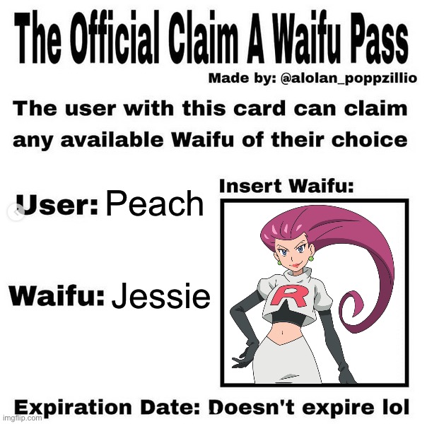 Official claim a waifu pass | Peach; Jessie | image tagged in official claim a waifu pass,pokemon | made w/ Imgflip meme maker