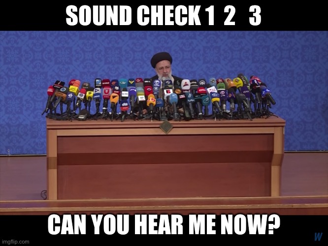 SOUND CHECK 1  2   3; CAN YOU HEAR ME NOW? | image tagged in the most interesting man in the world | made w/ Imgflip meme maker