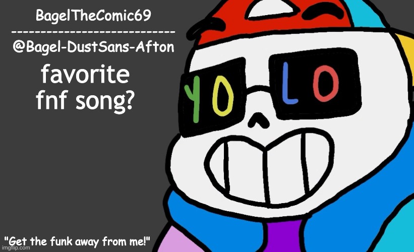 e | favorite fnf song? | image tagged in announcement thing 13 | made w/ Imgflip meme maker