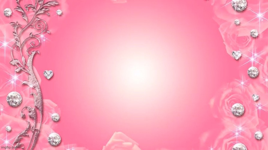 Princess Pink With Diamonds Wallpaper | image tagged in princess | made w/ Imgflip meme maker