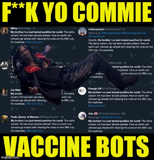 I'm Rick James B*tch | F**K YO COMMIE; VACCINE BOTS | image tagged in bill gates loves vaccines,vaccination,joe biden,fascist,crush the commies | made w/ Imgflip meme maker