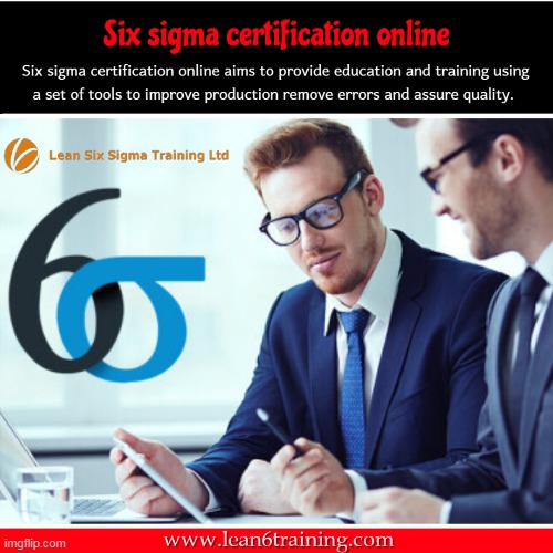 Six sigma certification online | image tagged in accredited six sigma certification,lean six sigma black belt training,green belt lean six sigma certification | made w/ Imgflip meme maker