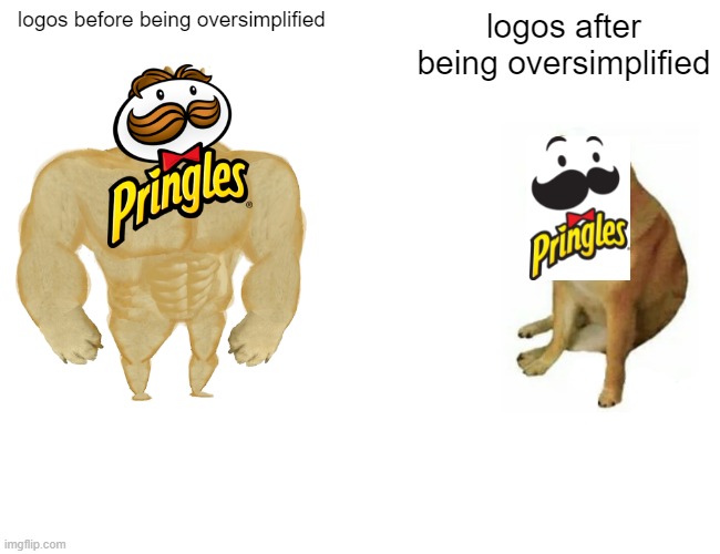 free sweet sop | logos before being oversimplified; logos after being oversimplified | image tagged in memes,buff doge vs cheems | made w/ Imgflip meme maker