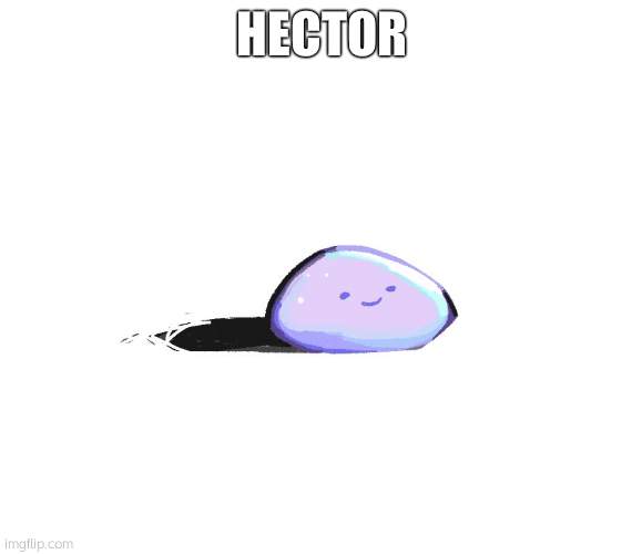 y e e e | HECTOR | image tagged in hector the rock | made w/ Imgflip meme maker