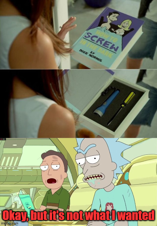 Okay, but it's not what I wanted | image tagged in okay but it's not what i wanted | made w/ Imgflip meme maker