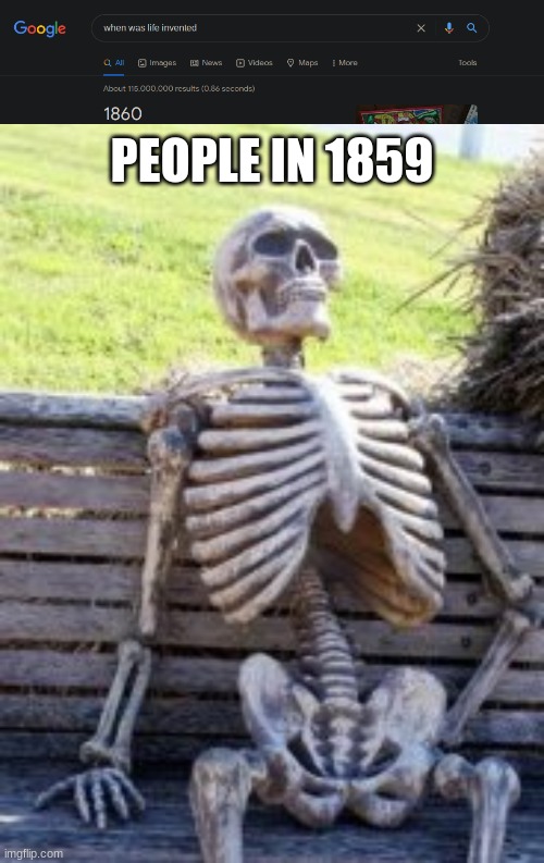dead | PEOPLE IN 1859 | image tagged in memes | made w/ Imgflip meme maker