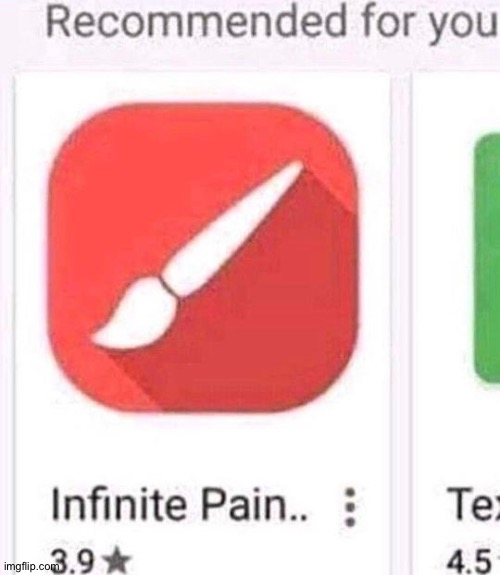 infinite pain | image tagged in infinite pain | made w/ Imgflip meme maker