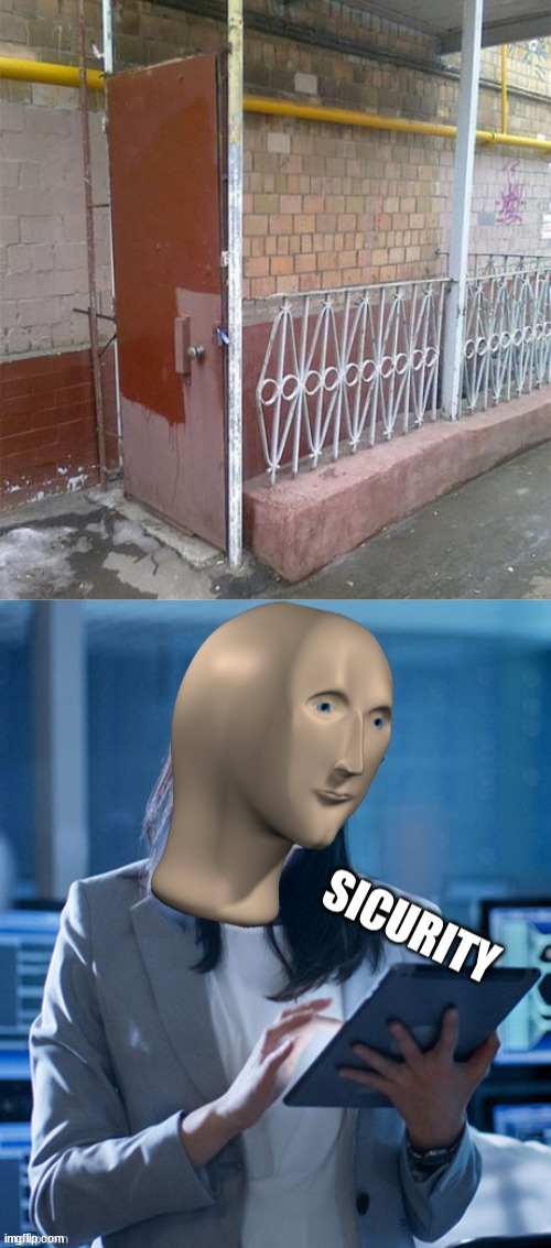 Door to my building | image tagged in meme man sicurity,security | made w/ Imgflip meme maker