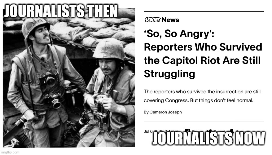 JOURNALISTS THEN; JOURNALISTS NOW | made w/ Imgflip meme maker