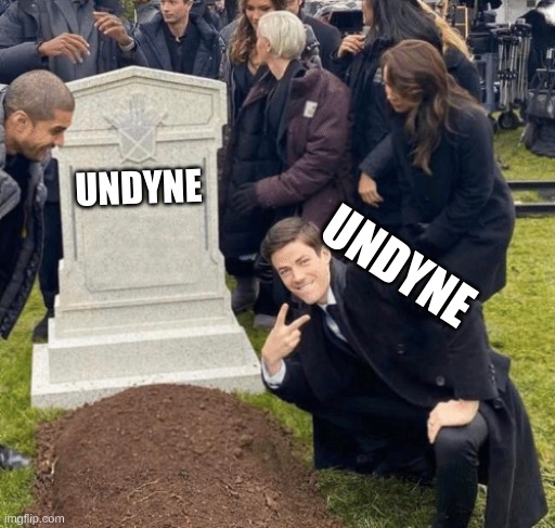Undyne | UNDYNE; UNDYNE | image tagged in grant gustin over grave,undertale | made w/ Imgflip meme maker