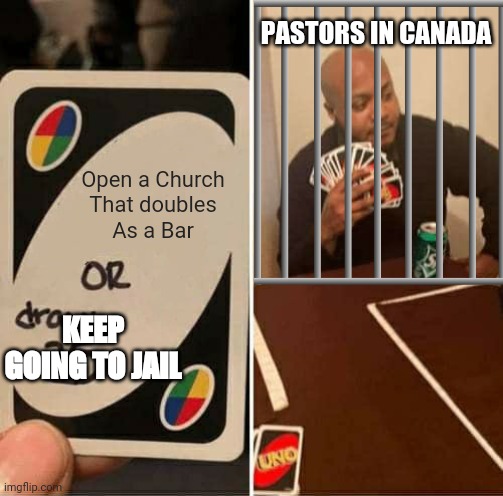 How to be anti fascist | PASTORS IN CANADA; Open a Church
That doubles
As a Bar; KEEP GOING TO JAIL | image tagged in meanwhile in canada,canada,pastor,jail,religious freedom,epic fail | made w/ Imgflip meme maker
