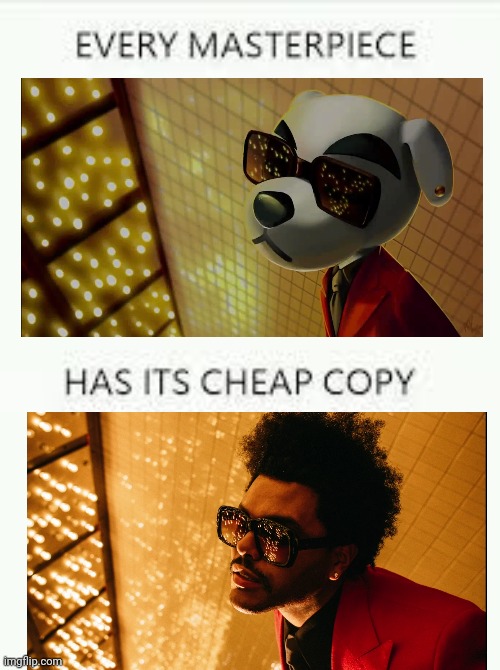 Happier also has a cheap copy. It's Happier by Marshmallow | image tagged in every masterpiece has its cheap copy | made w/ Imgflip meme maker