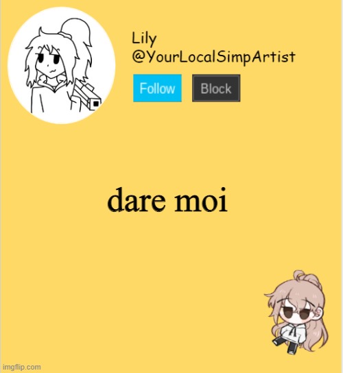 Lily announcement temp #5 | dare moi | image tagged in lily announcement temp 5 | made w/ Imgflip meme maker