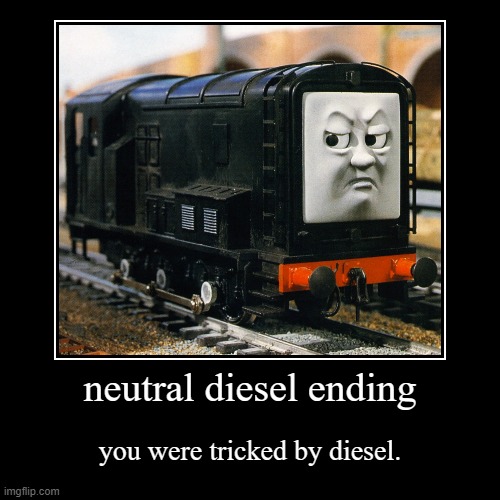 thomas: all endings | image tagged in funny,demotivationals | made w/ Imgflip demotivational maker