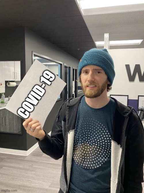 Covid-19 :/ | COVID-19 | image tagged in linus /,covid-19 | made w/ Imgflip meme maker