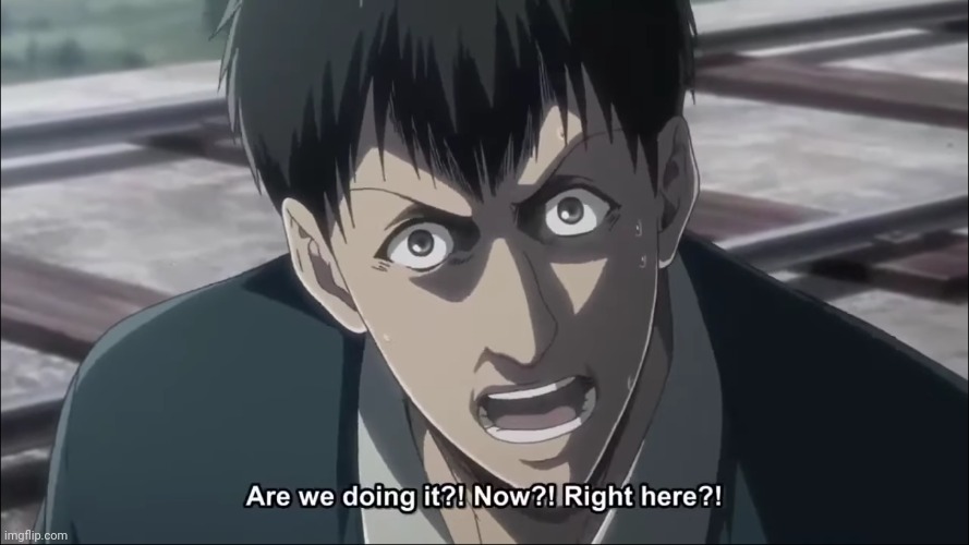 Are we doing it? | image tagged in are we doing it | made w/ Imgflip meme maker