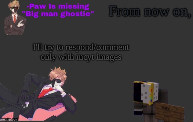From now on, I'll try to respond/comment only with mcyt images | made w/ Imgflip meme maker