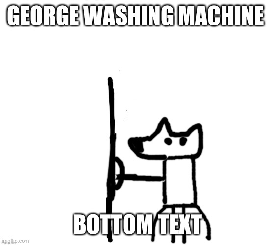 shield yoda | GEORGE WASHING MACHINE; BOTTOM TEXT | image tagged in shield yoda | made w/ Imgflip meme maker