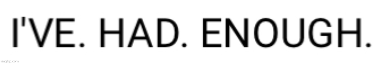 WITH ALL OF LIFE | made w/ Imgflip meme maker