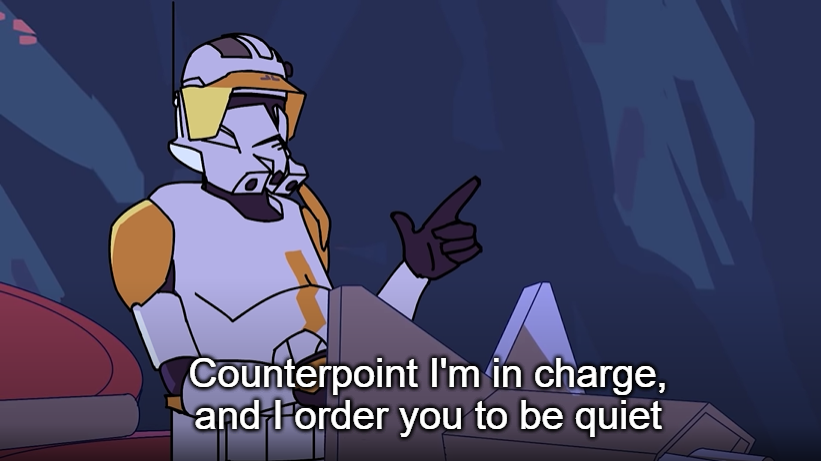 Counterpoint I'm in charge and I order you to be quiet Blank Meme Template