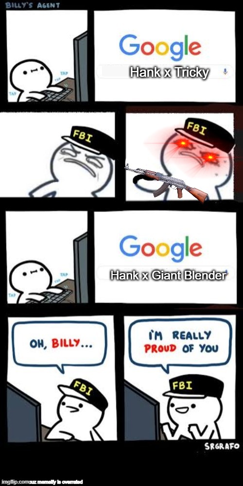 Billy's Agent downvote | Hank x Tricky; Hank x Giant Blender; cuz memeify is overrated | image tagged in billy's agent downvote,madness combat | made w/ Imgflip meme maker