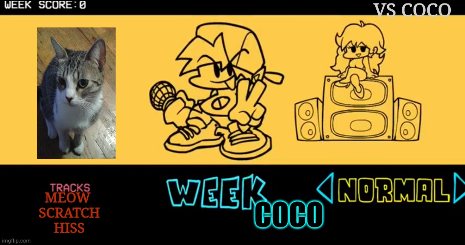 Friday night funkin: VS coco | VS COCO; MEOW 
SCRATCH
HISS; COCO | image tagged in fnf custom week,fnf,cats | made w/ Imgflip meme maker
