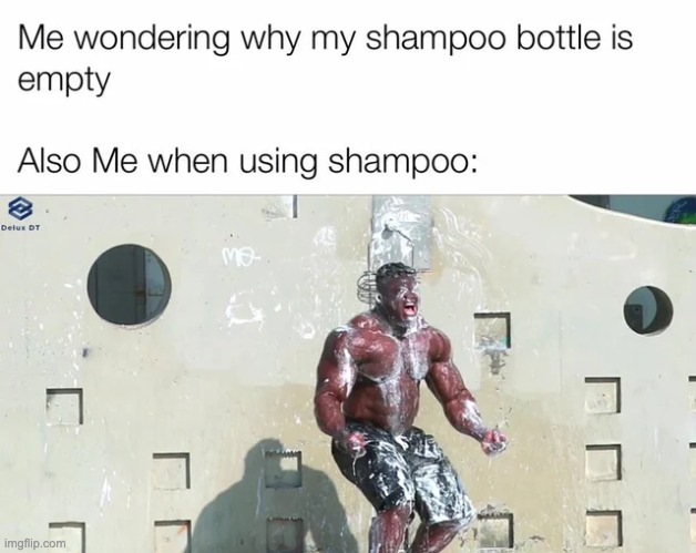 bruh | image tagged in memes,shower,shampoo | made w/ Imgflip meme maker