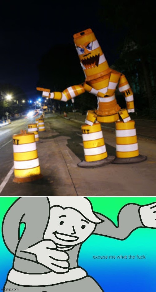 Cone Monster ended up cursed!!! | image tagged in fallout boy excuse me wyf,vandalism,cursed,memes,cursed image | made w/ Imgflip meme maker