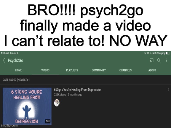 disappointment 100 | BRO!!!! psych2go finally made a video I can’t relate to! NO WAY | image tagged in sussy sandwich boy | made w/ Imgflip meme maker