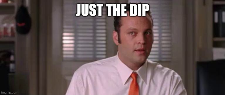 Just the dip | JUST THE DIP | image tagged in stocks | made w/ Imgflip meme maker