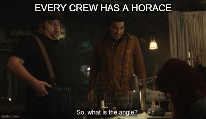 Cruella meme | EVERY CREW HAS A HORACE | image tagged in memes,emma stone,crewmate | made w/ Imgflip meme maker