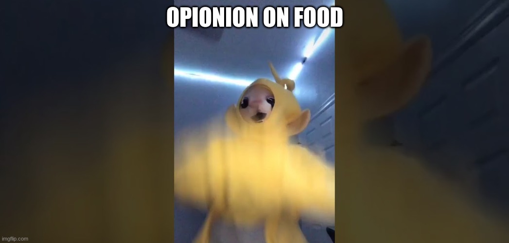 yoy | OPINION ON FOOD | image tagged in booty | made w/ Imgflip meme maker
