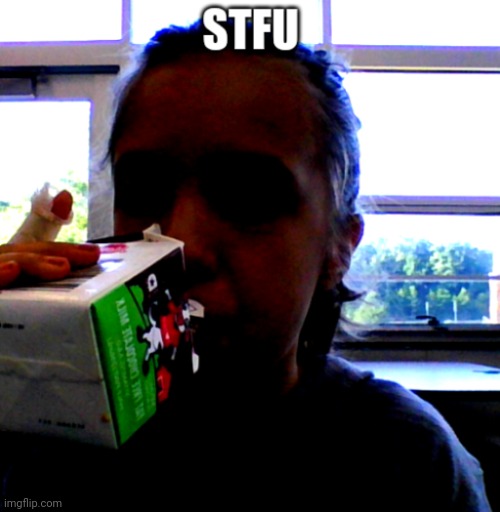 image tagged in stfu temp | made w/ Imgflip meme maker