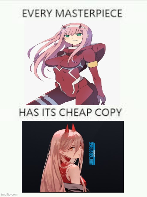 Zero Two vs Power | image tagged in every masterpiece has its cheap copy | made w/ Imgflip meme maker