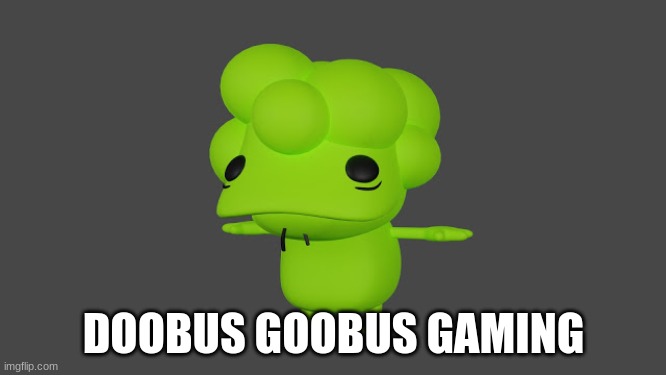 Doobus Goobus T Pose | DOOBUS GOOBUS GAMING | image tagged in doobus goobus t pose | made w/ Imgflip meme maker