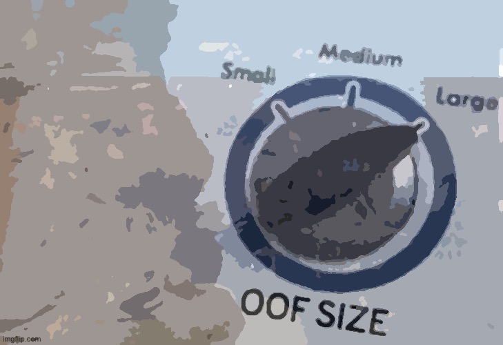 Oof Size Grand Canyon | image tagged in oof size grand canyon | made w/ Imgflip meme maker