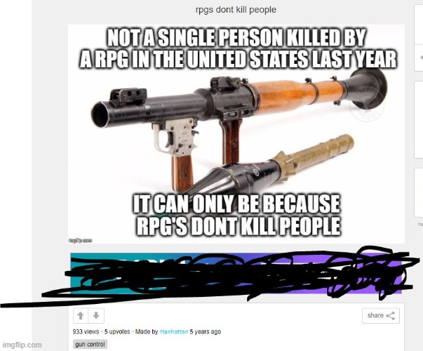Another oldie but goody. Gun Control - See the differenc, "control" not "ban". | image tagged in memes,politics,gun control,maga,rpg | made w/ Imgflip meme maker