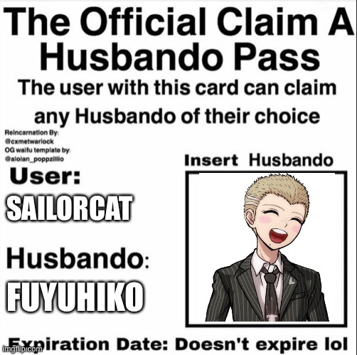 Sorry Peko | SAILORCAT; FUYUHIKO | image tagged in claim a husbando pass | made w/ Imgflip meme maker