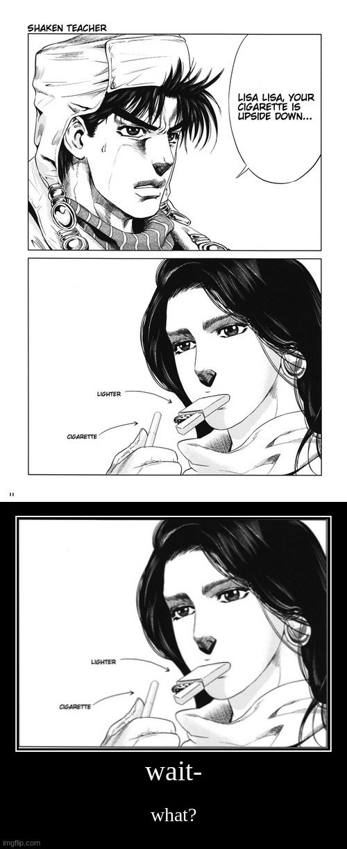 *confused and dying smoker sounds* | made w/ Imgflip meme maker