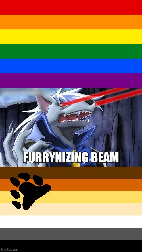 LOL (No offence to the bear fellas) | image tagged in furrynizing beam,bear,pride,pride flag,lgbt,furry | made w/ Imgflip meme maker