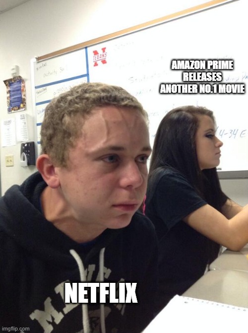 Hold fart | AMAZON PRIME RELEASES ANOTHER NO.1 MOVIE; NETFLIX | image tagged in hold fart,straining kid | made w/ Imgflip meme maker